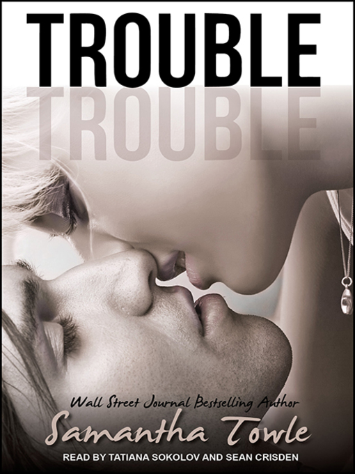Title details for Trouble by Samantha Towle - Available